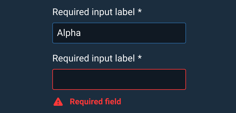 Required Input - User must enter some text. If no text is entered, a warning icon and instructional text is shown.